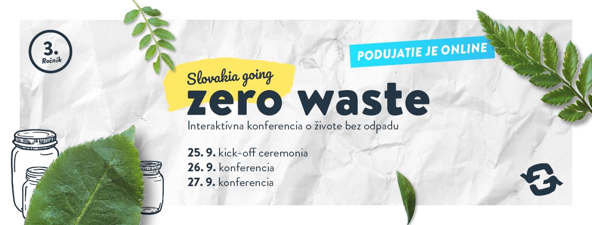 Bude niekedy Slovensko zero waste? Konferencia v Starej tržnici vedie krajinu k lepšej budúcnosti už po tretíkrát, pridaj sa