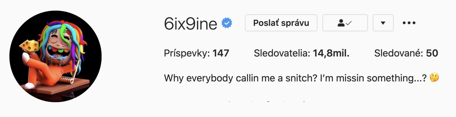 6ix9ine sa na Instagrame pýta, prečo ho všetci nazývajú udavačom. Dostal chuť na pho s Yakshom